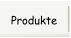 Produkte