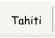 Tahiti